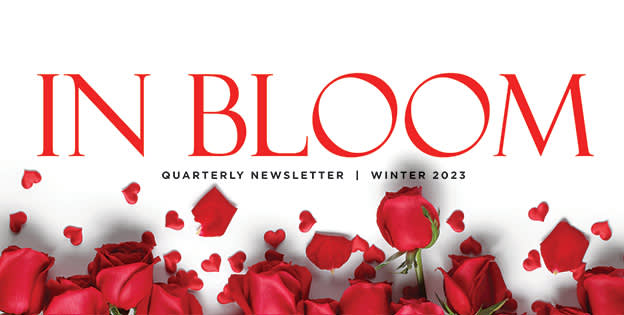 In Bloom – Winter 2023 Newsletter