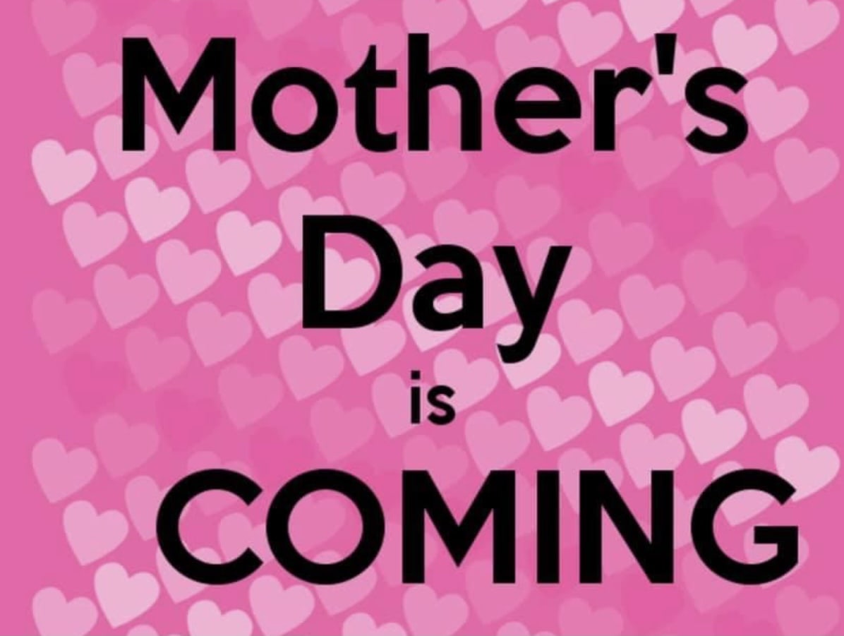 Mother’s Day Orders