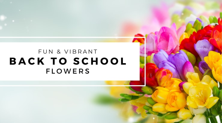 ​Back-to-School Flowers for Teachers