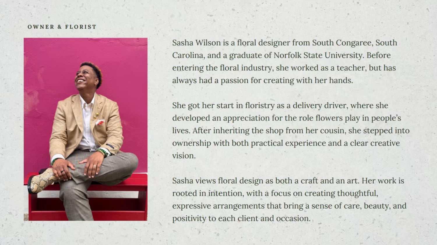 Sasha Wilson is a floral designer from South Congaree, South Carolina