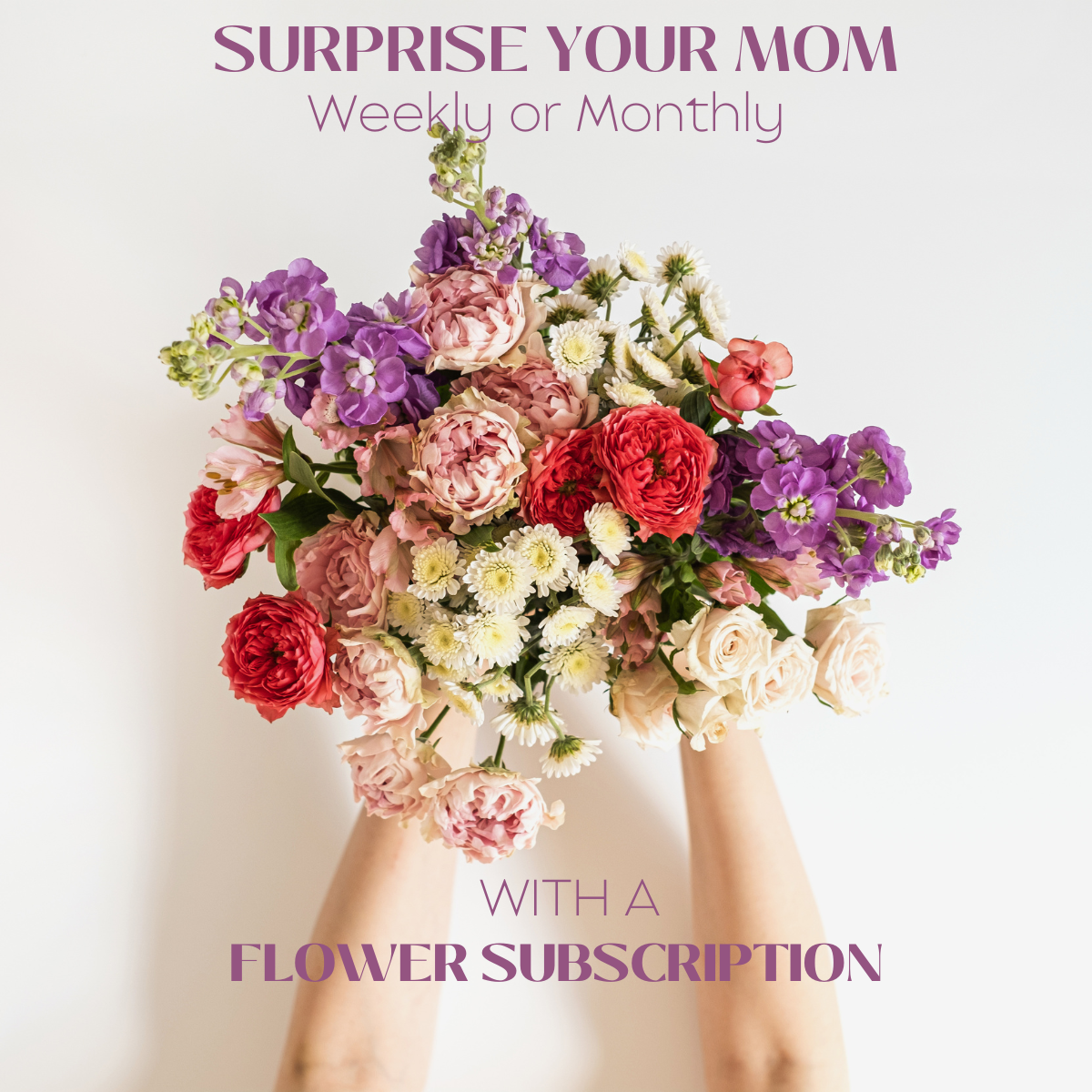 Mother's Day Flower Subscription