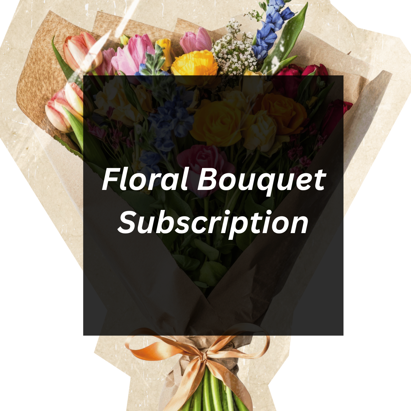 Floral Bouquet Subscription