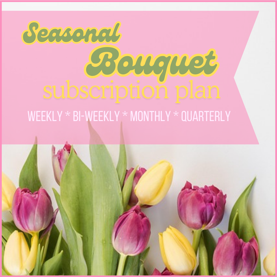 Seasonal Bouquet Subscription Plan